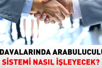 Arabulucuya başvurmak zorunlu oldu