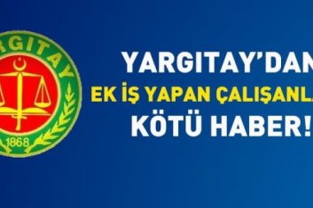 Ek iş yapanlara kötü haber! 